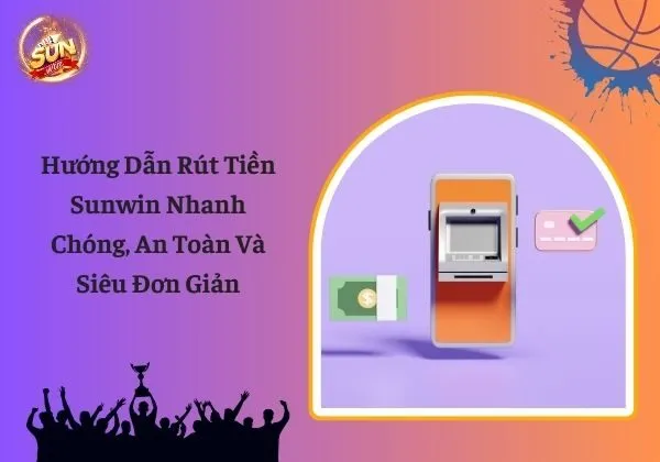 Rút tiền Sunwin