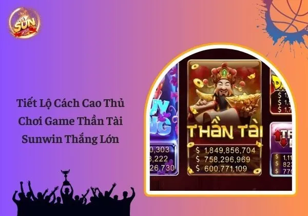 thần tài Sunwin